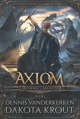 Axióm: Séria Divine Dungeon - Axiom: A Divine Dungeon Series
