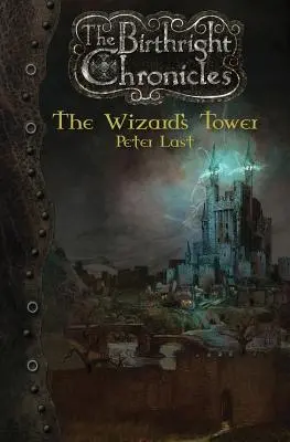 Čarodejníkova veža: Kroniky zrodenia - The Wizard's Tower: The Birthright Chronicles