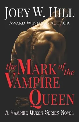 The Mark of the Vampire Queen (Znamenie upírskej kráľovnej): A Vampire Queen Series Novel - The Mark of the Vampire Queen: A Vampire Queen Series Novel
