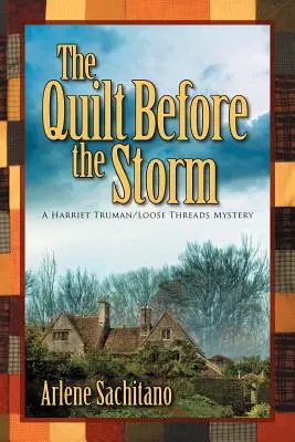 Prikrývka pred búrkou - The Quilt Before the Storm