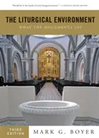 Liturgické prostredie: Čo hovoria dokumenty - The Liturgical Environment: What the Documents Say