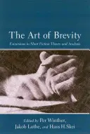 Umenie stručnosti: Exkurzy do teórie a analýzy krátkej prózy - The Art of Brevity: Excursions in Short Fiction Theory and Analysis