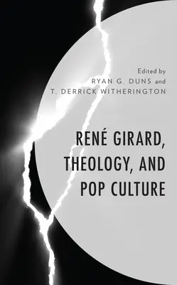 Ren Girard, teológia a popkultúra - Ren Girard, Theology, and Pop Culture