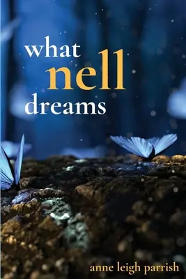 O čom sníva Nell - What Nell Dreams