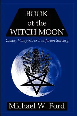 Kniha o čarodejníckom mesiaci - Book of the Witch Moon