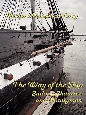 Cesta lode: Námorníci, šantány a šantánoví muži - The Way of the Ship: Sailors, Shanties and Shantymen