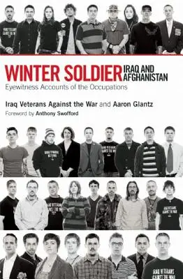 Zimný vojak: Irak a Afganistan: Očití svedkovia okupácie - Winter Soldier: Iraq and Afghanistan: Eyewitness Accounts of the Occupation