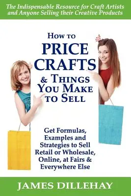 Ako oceňovať remeslá a veci, ktoré vyrobíte na predaj - How to Price Crafts and Things You Make to Sell