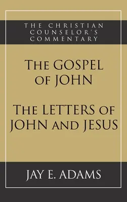 Jánovo evanjelium a Jánove a Ježišove listy - The Gospel of John and The Letters of John and Jesus