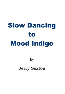 Pomalý tanec na náladu Indigo - Slow Dancing to Mood Indigo