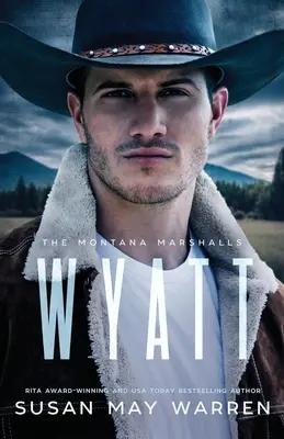 Wyatt: The Montana Marshalls, kniha štvrtá (séria) - Wyatt: The Montana Marshalls, Book Four (Series)