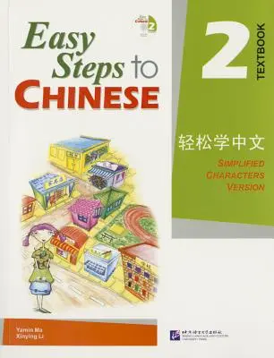 Jednoduché kroky k čínštine 2: Zjednodušené znaky - Easy Steps to Chinese 2: Simplified Characters Version