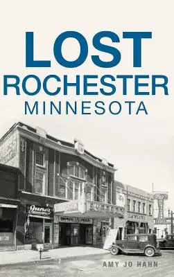 Stratený Rochester, Minnesota - Lost Rochester, Minnesota