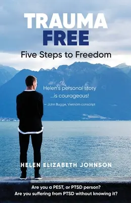 Bez traumy: Päť krokov k slobode - Trauma Free: Your Five Steps to Freedom