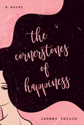 Základné kamene šťastia - The Cornerstones of Happiness