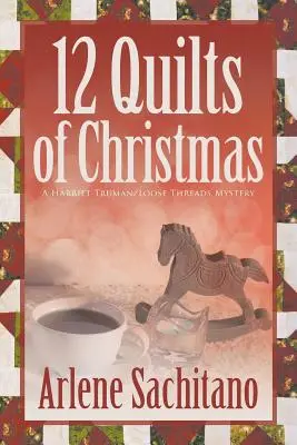 12 vianočných prikrývok - The 12 Quilts of Christmas