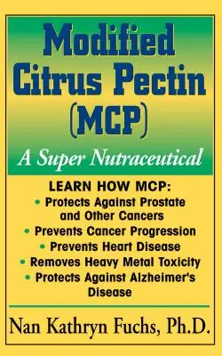 Modifikovaný citrusový pektín (McP): Super nutraceutikum - Modified Citrus Pectin (McP): A Super Nutraceutical