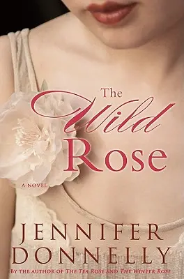 Divoká ruža - The Wild Rose