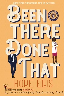 Been There Done That: Sexi romanca druhej šance - Been There Done That: A Sexy Second Chance Romance