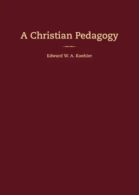 Kresťanská pedagogika - A Christian Pedagogy