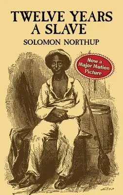 Dvanásť rokov otrokom - Twelve Years a Slave