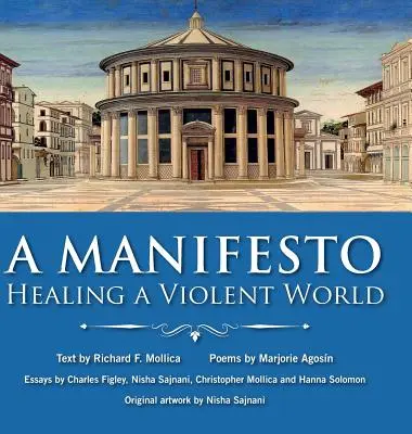 Manifest: Uzdravenie násilného sveta - A Manifesto: Healing a Violent World