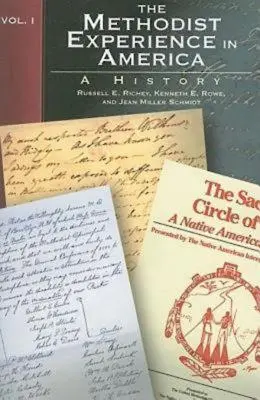 Metodistická skúsenosť v Amerike I. zväzok: A History (Historický zborník) - The Methodist Experience in America Volume I: A History