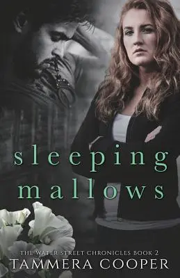 Spiace mloky: Kniha: Kroniky z Water Street 2 - Sleeping Mallows: The Water Street Chronicles Book 2