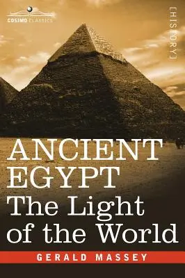Staroveký Egypt: Svetlo sveta - Ancient Egypt: The Light of the World