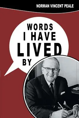 Slová, podľa ktorých som žil - Words I Have Lived by
