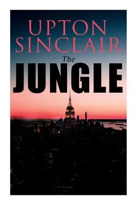 Džungľa: Politický román - The Jungle: Political Novel