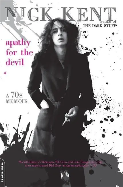 Apatia k diablovi: Spomienky na sedemdesiate roky - Apathy for the Devil: A Seventies Memoir