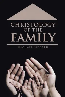 Kristológia rodiny - Christology of the Family