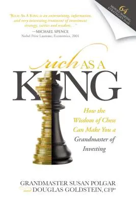 Bohatý ako kráľ: Ako z vás šachová múdrosť môže urobiť veľmajstra investovania - Rich as a King: How the Wisdom of Chess Can Make You a Grandmaster of Investing