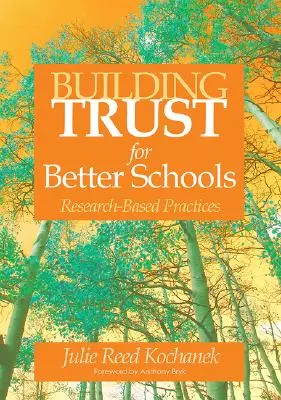 Budovanie dôvery pre lepšie školy: Praktiky založené na výskume - Building Trust for Better Schools: Research-Based Practices