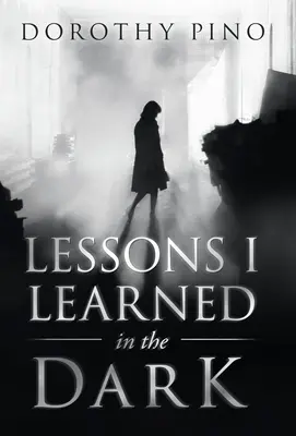Lekcie, ktoré som sa naučil v tme - Lessons I Learned in the Dark