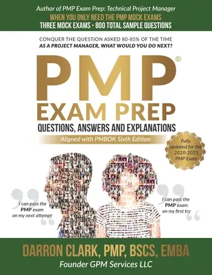Otázky, odpovede a vysvetlenia PMP(R) aktualizované na skúšku 2020-2021 - PMP(R) Questions, Answers and Explanations Updated for 2020-2021 Exam