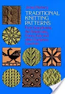 Tradičné vzory pletenia: Vychádzajú zo Škandinávie, Britských ostrovov, Francúzska, Talianska a ďalších európskych krajín. - Traditional Knitting Patterns: From Scandinavia, the British Isles, France, Italy and Other European Countries