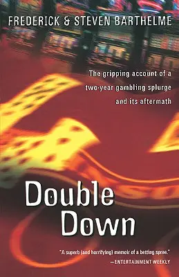 Double Down: Úvahy o hazardných hrách a prehre - Double Down: Reflections on Gambling and Loss