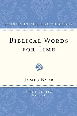 Biblické slová pre čas - Biblical Words for Time