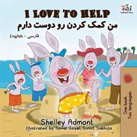 Milujem pomáhať: Anglicko-farsíjsko-perzská kniha - I Love to Help: English Farsi - Persian