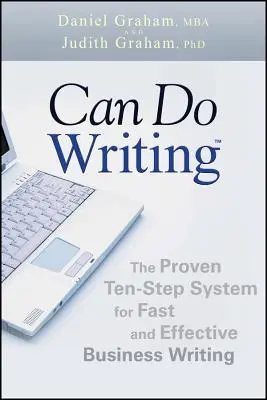 Can Do Writing: Osvedčený systém desiatich krokov na rýchle a efektívne písanie obchodných textov - Can Do Writing: The Proven Ten-Step System for Fast and Effective Business Writing