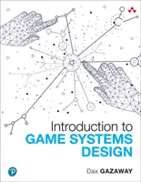 Úvod do navrhovania herných systémov - Introduction to Game Systems Design