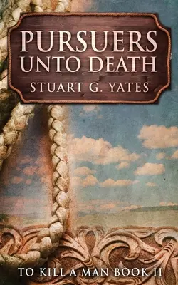 Prenasledovatelia až do smrti - Pursuers Unto Death