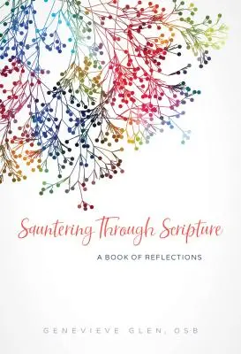 Prechádzka Písmom: Kniha úvah - Sauntering Through Scripture: A Book of Reflections