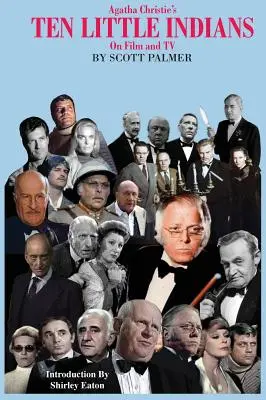 Desať malých indiánov Agathy Christie vo filme a televízii - Agatha Christie's Ten Little Indians on Film & TV
