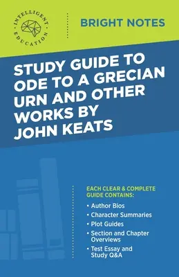 Študijná príručka k Óde na grécku urnu a iným dielam Johna Keatsa - Study Guide to Ode to a Grecian Urn and Other Works by John Keats