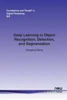 Hlboké učenie pri rozpoznávaní, detekcii a segmentácii objektov - Deep Learning in Object Recognition, Detection, and Segmentation