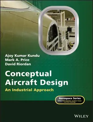 Koncepčný dizajn lietadiel: Priemyselný prístup - Conceptual Aircraft Design: An Industrial Approach