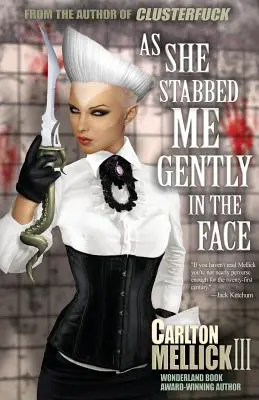 Ako ma jemne bodla do tváre - As She Stabbed Me Gently in the Face